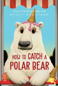 Cover image for How to Catch a Polar Bear