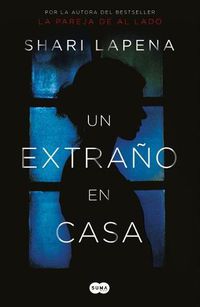 Cover image for Un extrano en casa / A Stranger in the House