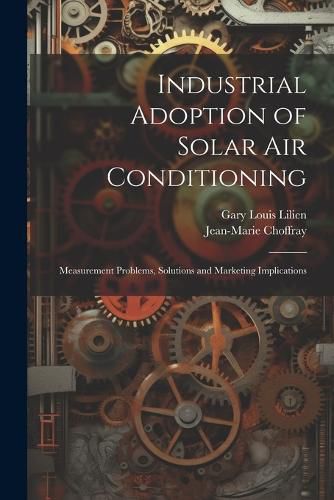 Industrial Adoption of Solar air Conditioning