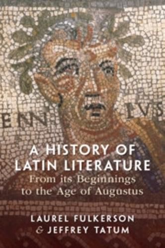 Cover image for A History of Latin Literature From its Beginnings to the Age of Augustus