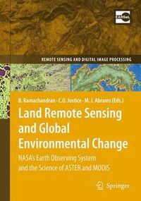 Cover image for Land Remote Sensing and Global Environmental Change: NASA's Earth Observing System and the Science of ASTER and MODIS