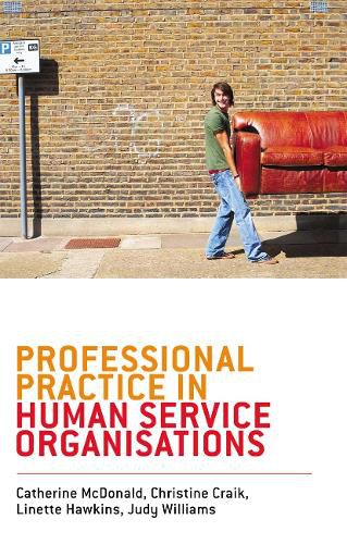 Cover image for Professional Practice in Human Service Organisations: A practical guide for human service workers