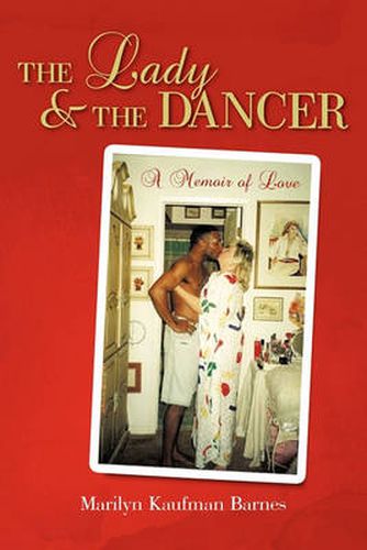 Cover image for The Lady and The Dancer: A Memoir of Love