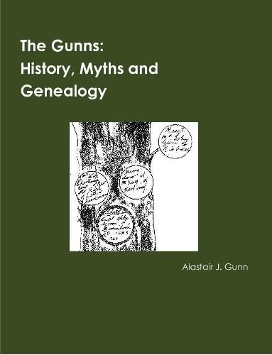 Cover image for The Gunns; History, Myths and Genealogy