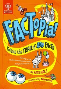 Cover image for Factopia!: Follow the Trail of 400 Facts...