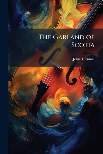 Cover image for The Garland of Scotia