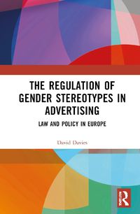 Cover image for The Regulation of Gender Stereotypes in Advertising