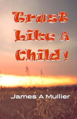 Cover image for Trust Like A Child