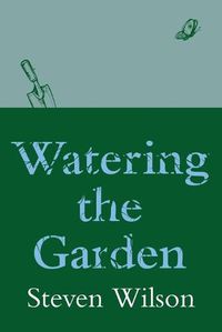 Cover image for Watering the Garden