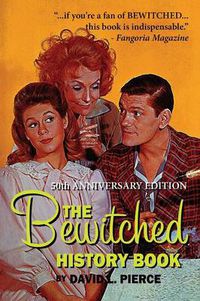 Cover image for The Bewitched History Book - 50th Anniversary Edition