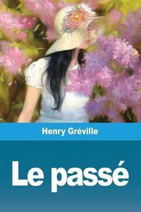 Cover image for Le Passe