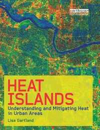 Cover image for Heat Islands: Understanding and Mitigating Heat in Urban Areas