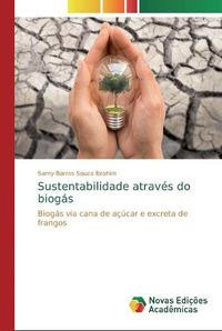Cover image for Sustentabilidade atraves do biogas