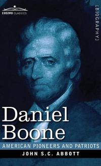 Cover image for Daniel Boone: The Pioneer of Kentucky