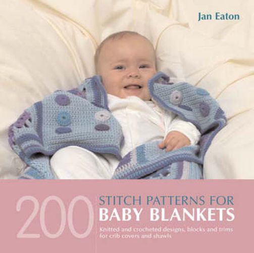 Cover image for 200 Stitch Patterns for Baby Blankets