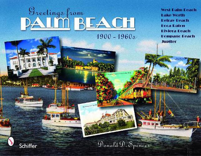 Cover image for Greetings from Palm Beach, Florida, 1900-1960s