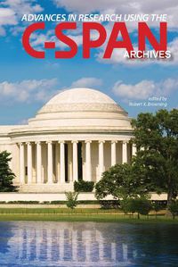 Cover image for Advances in Research Using the C-SPAN Archives