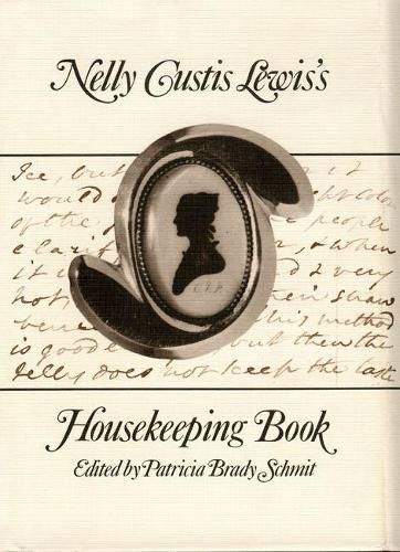 Cover image for Nelly Custis Lewis's Housekeeping Book