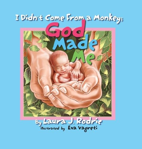 Cover image for I Didn't Come From A Monkey; God Made Me