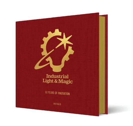 Cover image for Industrial Light & Magic: 50 Years of Innovation