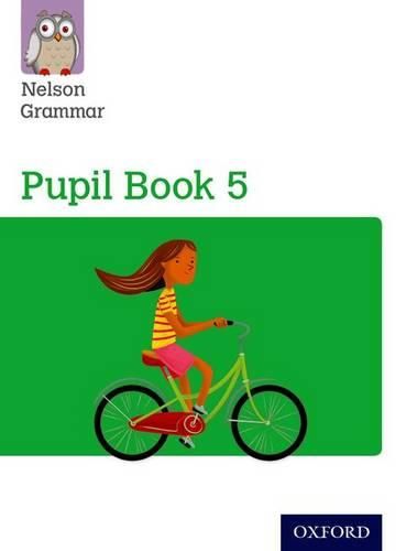 Cover image for Nelson Grammar: Pupil Book 5 (Year 5/P6) Pack of 15