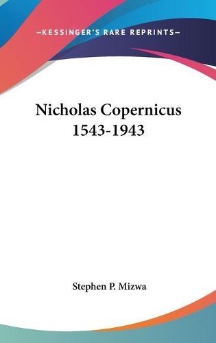 Cover image for Nicholas Copernicus 1543-1943