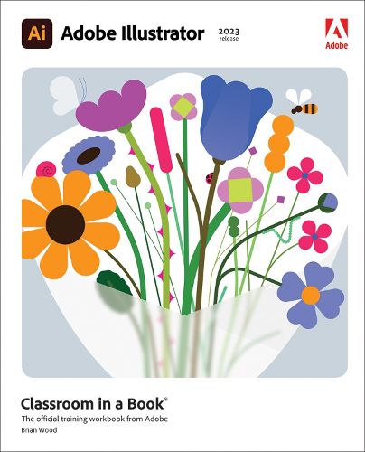 Cover image for Adobe Illustrator Classroom in a Book (2023 Release)