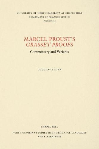 Marcel Proust's Grasset Proofs: Commentary and Variants