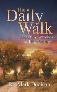 Cover image for The Daily Walk: 365 Daily Devotions for Life's Journey