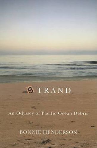 Cover image for Strand: An Odyssey of Pacific Ocean Debris