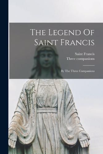 The Legend Of Saint Francis