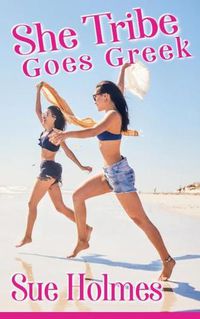 Cover image for She Tribe Goes Greek