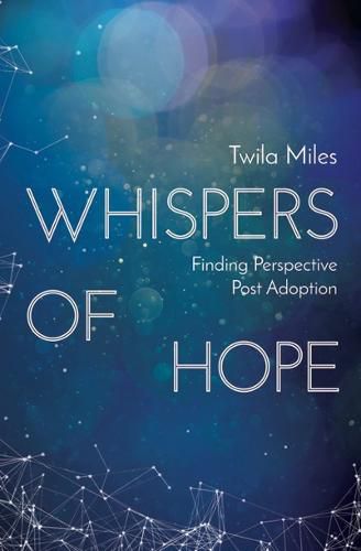 Cover image for Whispers of Hope: Finding Perspective Post Adoption