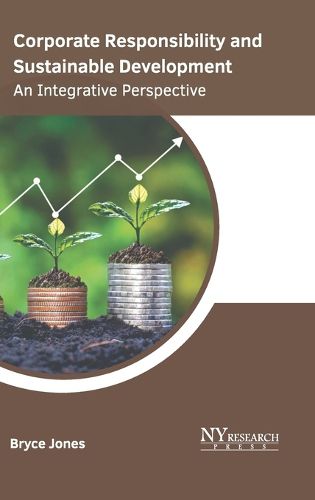 Cover image for Corporate Responsibility and Sustainable Development: An Integrative Perspective