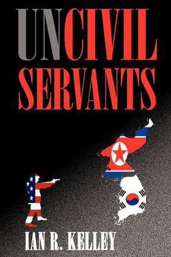 Cover image for Uncivil Servants