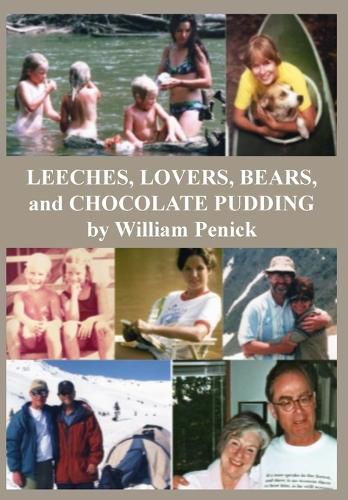 Cover image for Leeches, Lovers, Bears, and Chocolate Pudding