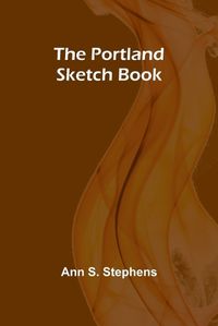 Cover image for The Portland Sketch Book