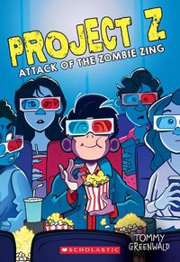 Cover image for Attack of the Zombie Zing (Project Z #3): Volume 3