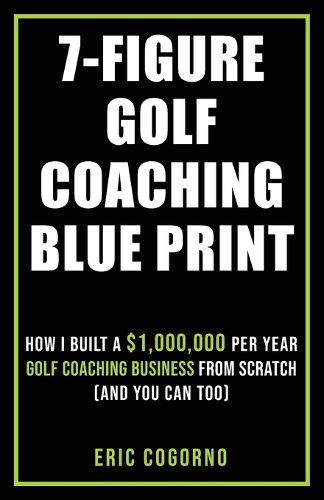 Cover image for 7-Figure Golf Coaching Blueprint