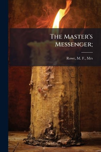 The Master's Messenger;