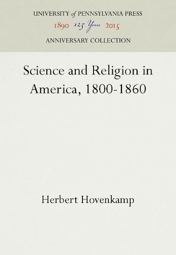 Cover image for Science and Religion in America, 1800-1860