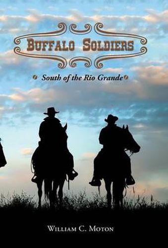 Cover image for Buffalo Soldiers: South of the Rio Grande