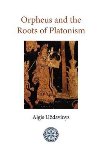 Cover image for Orpheus and the Roots of Platonism