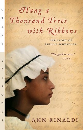 Cover image for Hang a Thousand Trees with Ribbons: The Story of Phillis Wheatley