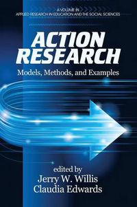 Cover image for Action Research: Models, Methods, and Examples