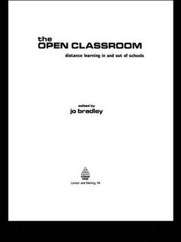 Cover image for The Open Classroom: Distance Learning in Schools