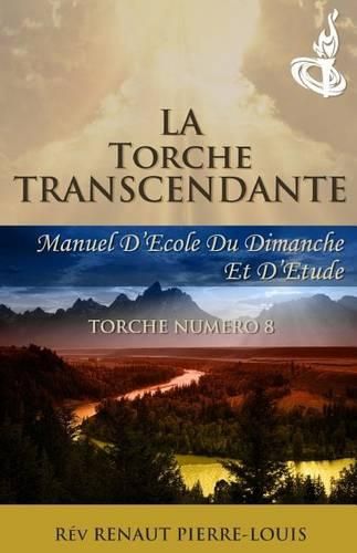 La Torche Transcendante: Torche Numero 8