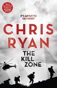 Cover image for The Kill Zone: A blood pumping thriller