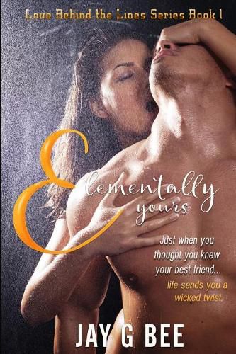 Cover image for Elementally Yours: Love Behind the Line