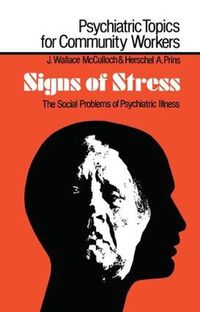 Cover image for Signs of Stress: The Social Problems of Psychiatric Illness